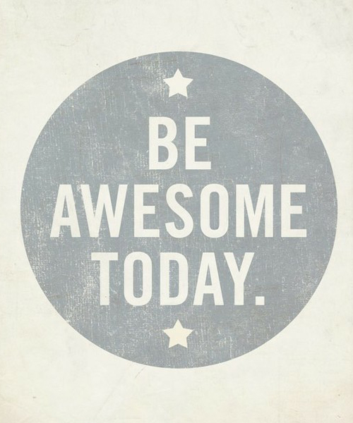 be-awesome-today